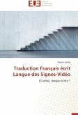 Traduction Français écrit Langue des Signes-Vidéo