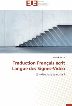 Traduction Français écrit Langue des Signes-Vidéo - Gache, Patrick