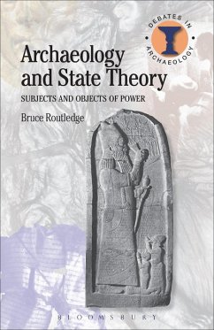 Archaeology and State Theory - Routledge, Bruce