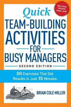 Quick Team-Building Activities for Busy Managers - Miller, Brian