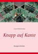Knapp auf Kante - Bild 1