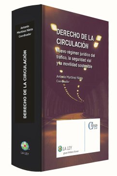 Derecho de la circulación : nuevo régimen jurídico del tráfico, la seguridad vial y la movilidad sostenible - Larrosa Amante, Miguel Ángel; Martínez Nieto, Antonio