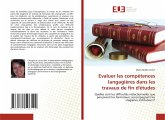 Evaluer les compétences langagières dans les travaux de fin d'études Evaluer les compétences langagières dans les travaux de fin d'études