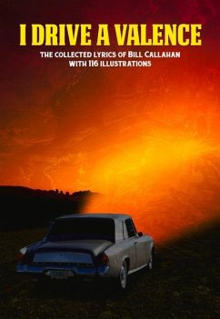I Drive a Valence: The Collected Lyrics of Bill Callahan - Callahan, Bill