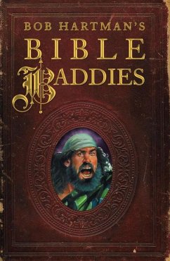 Cover Bob Hartman's Bible Baddies