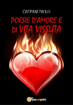 Poesie d'amore e di vita vissuta (eBook, ePUB) - Campani, Paolo