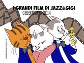 I grandi film di Jazz&Gigi (eBook, ePUB)