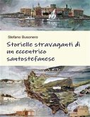 Storielle stravaganti di un eccentrico santostefanese (eBook, ePUB)