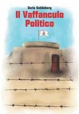 Il Vaffanculo Politico (eBook, ePUB)