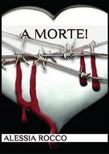 A morte! (eBook, ePUB) - Rocco, Alessia