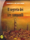 Il segreto dei tre campanili (eBook, ePUB)