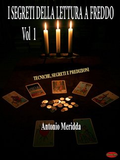 I segreti della lettura a freddo Vol.1 (eBook, PDF) - Meridda, Antonio