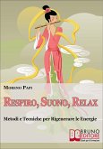 Respiro, Suono, Relax (eBook, ePUB)