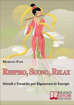 Respiro, Suono, Relax (eBook, ePUB) - Papi, Moreno