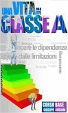 Una vita in classe A - Corso Base (eBook, ePUB)