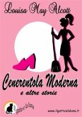 Cenerentola Moderna e altre storie (eBook, ePUB)