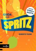 Guida allo Spritz (eBook, ePUB)