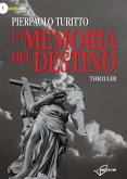 La memoria del destino (eBook, PDF) La memoria del destino (eBook, PDF)