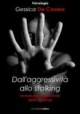 Dall'aggressività allo stalking (eBook, ePUB)