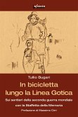 In bicicletta lungo la Linea Gotica (eBook, ePUB)