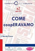 COME coopERAVAMO. Nascita e sviluppo della cooperazione sociale in Provincia di Ravenna (eBook, ePUB)