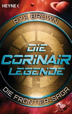 Die Corinair-Legende - Die / Frontier-Saga Bd.3 (eBook, ePUB) - Brown, Ryk