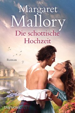 Die schottische Hochzeit / Die Rückkehr der Highlander Bd.2 (eBook, ePUB) - Mallory, Margaret