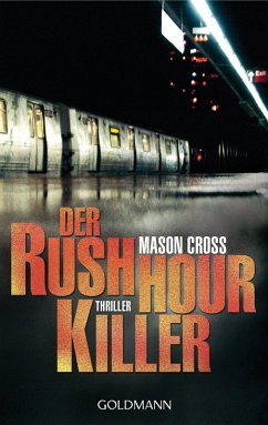 Der Rushhour-Killer / Carter Blake Bd.1 (eBook, ePUB) - Cross, Mason
