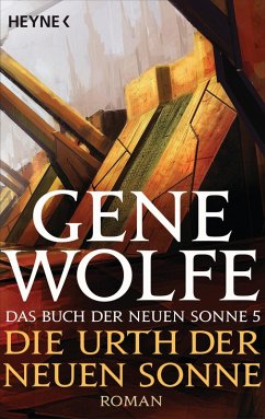 Die Urth der Neuen Sonne (eBook, ePUB) - Wolfe, Gene