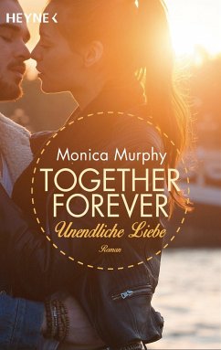 Unendliche Liebe / Together forever Bd.4 (eBook, ePUB) - Murphy, Monica