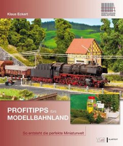 Profitipps fürs Modellbahnland - Eckert, Klaus