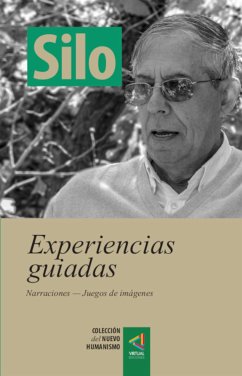 [Colección del Nuevo Humanismo] Experiencias guiadas (eBook, ePUB) - Silo