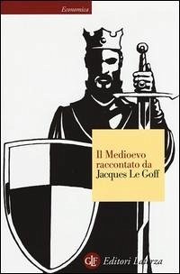 Cover Il Medioevo raccontato da Jacques Le Goff