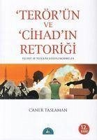 Terörün ve Cihadin Retorigi - Taslaman, Caner; Kapitan, Tomis