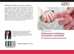 Reflexiones holísticas, economía y sociedad - Rincon, Idana Berosca