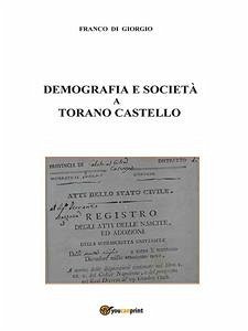 Demografia e società a Torano Castello tra il 1811 e il 1918 (eBook, ePUB) - Di Giorgio, Franco