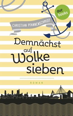 Demnächst auf Wolke sieben / Freundinnen für's Leben Bd.4 (eBook, ePUB) - Pfannenschmidt, Christian