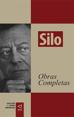 [Colección del Nuevo Humanismo] Silo. Obras completas (eBook, ePUB) - Silo