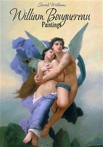 William Bouguereau: Paintings (eBook, ePUB) - Williams, Sarah