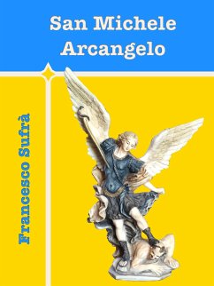 San Michele Arcangelo (eBook, ePUB) - Sufrà, Francesco