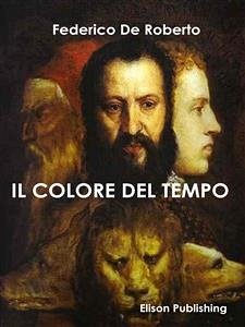 Il colore del tempo (eBook, ePUB) - De Roberto, Federico