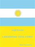 L'Argentina vista com'è (eBook, ePUB)