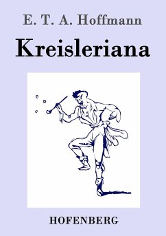 Kreisleriana E T a Hoffmann Author