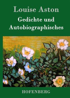 Gedichte und Autobiographisches - Louise Aston