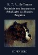 Nachricht von den neuesten Schicksalen des Hundes Berganza E. T. A. Hoffmann Author
