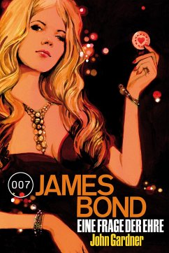 James Bond 19: Eine Frage der Ehre - Gardner, John