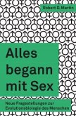 Alles begann mit Sex