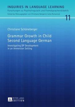 Grammar Growth in Child Second Language German - Schöneberger, Christiane