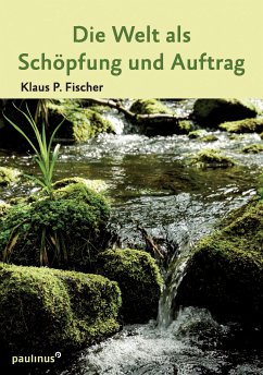 Cover Die Welt als Schöpfung und Auftrag