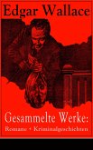 Gesammelte Werke: Romane + Kriminalgeschichten (eBook, ePUB)